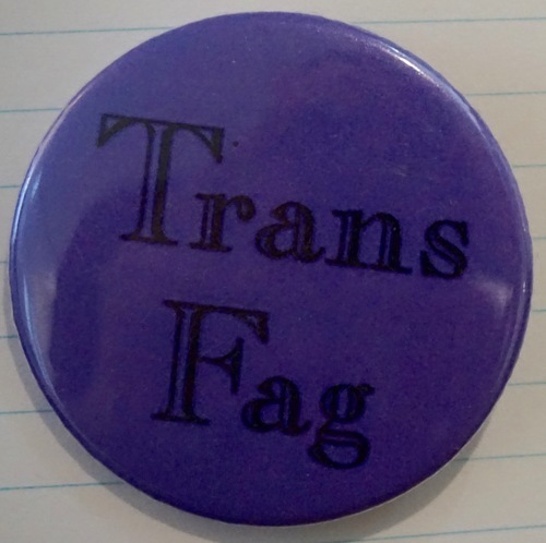 Download the full-sized image of Trans Fag