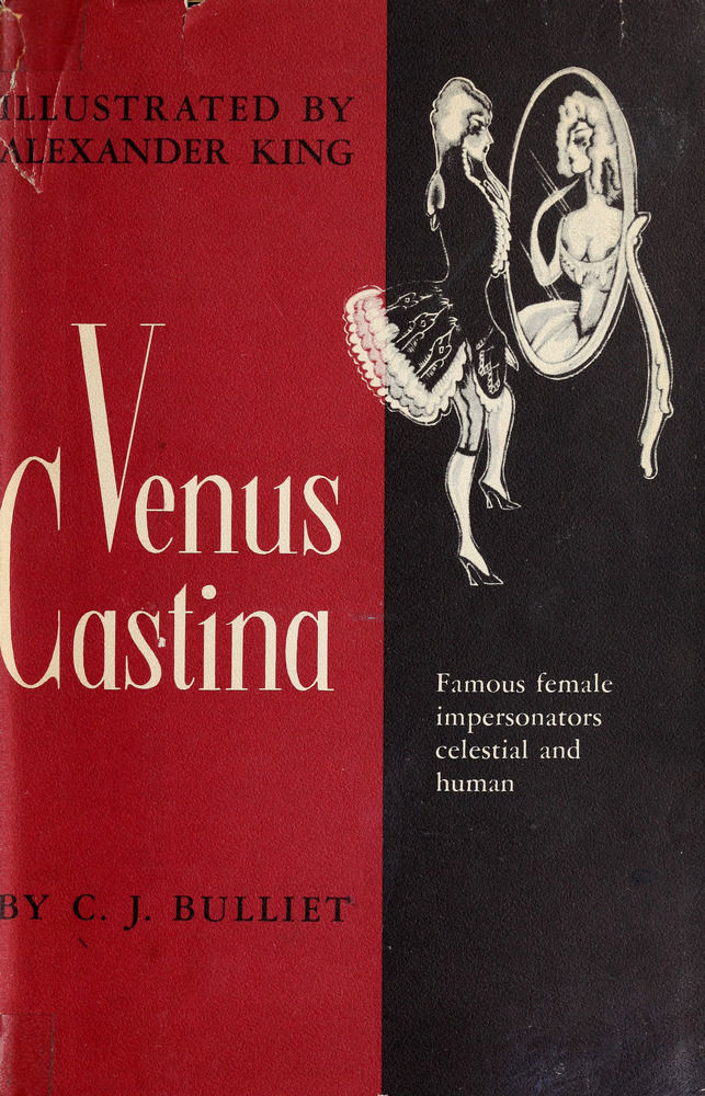 Download the full-sized image of Venus Castina: Famous Female Impersonators: Celestial and Human (Facsimile Edition)